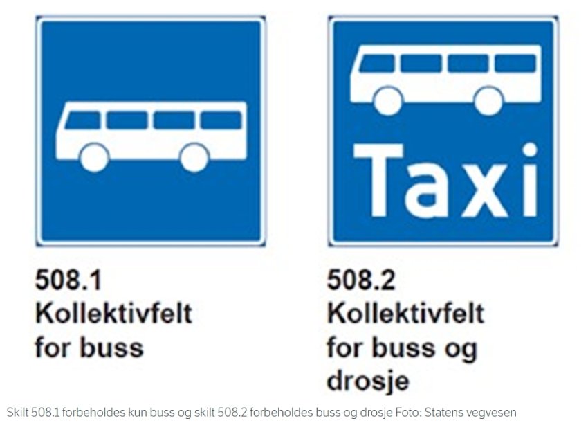 Skilt 508.1 forbeholdes kun buss og skilt 508.2 forbeholdes buss og drosje, med tilgang til elektriske varebiler og lastebiler.
